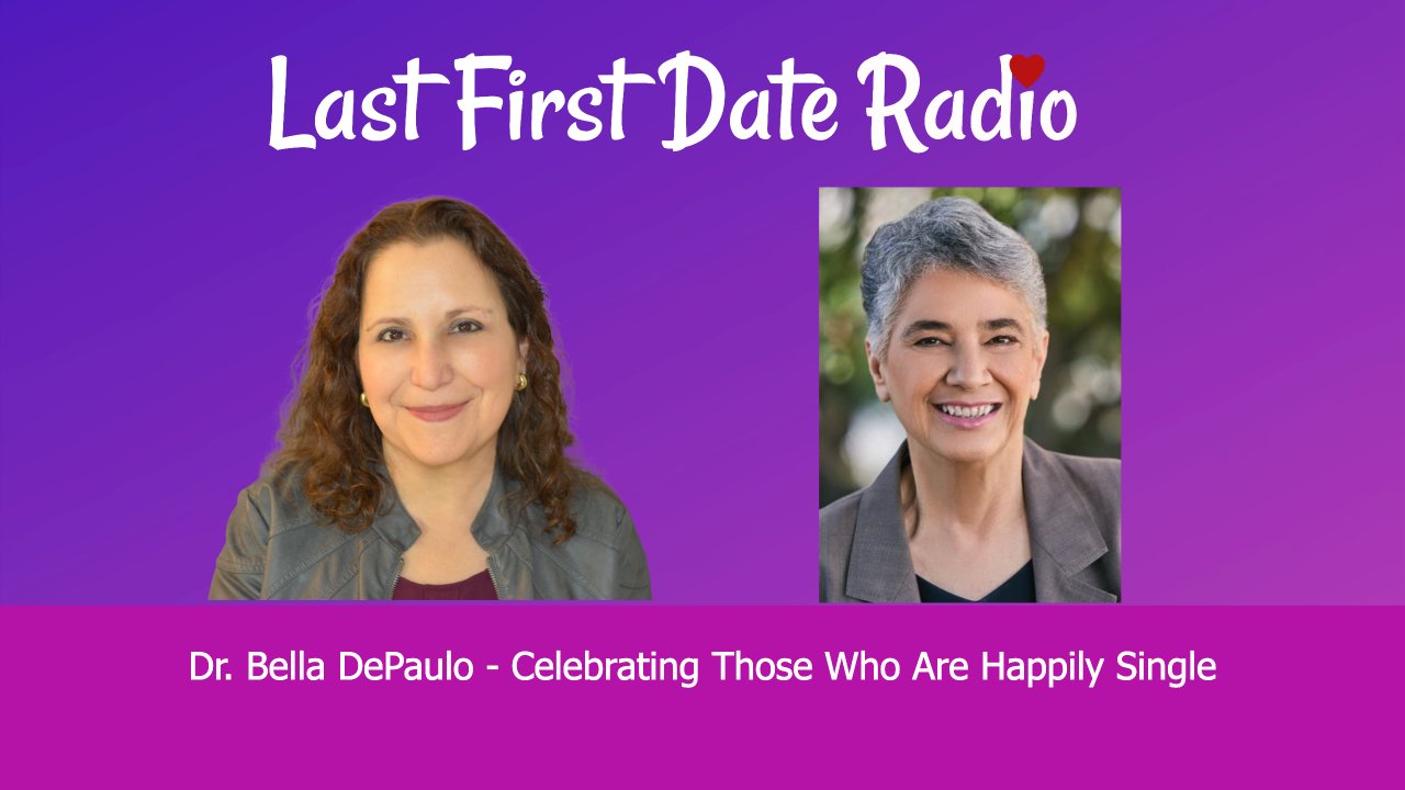 The Joy of Being Happily Single: Insights from Dr. Bella DePaulo